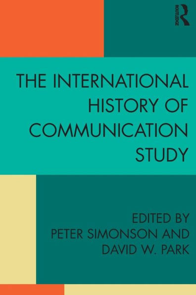 The International History Of Communication Study - 9781138846036