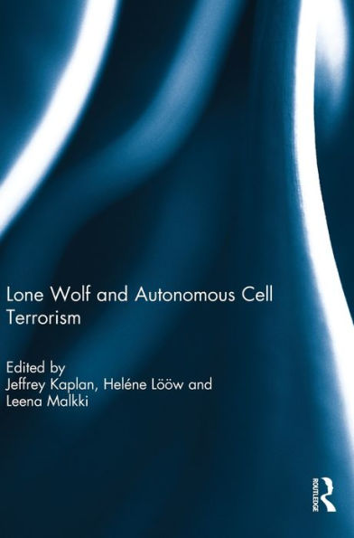 Lone Wolf And Autonomous Cell Terrorism