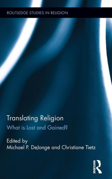 Translating Religion (Routledge Studies In Religion)