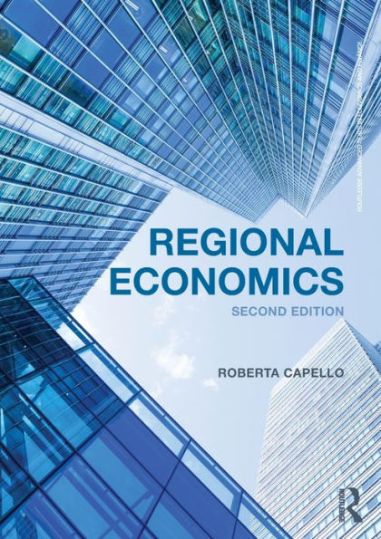 Regional Economics (Routledge Advanced Texts In Economics And Finance)