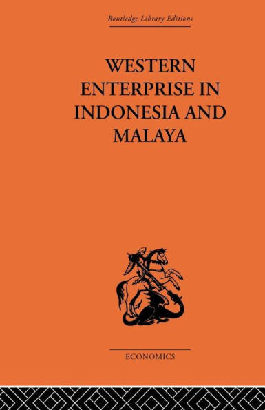 Western Enterprise In Indonesia And Malaya