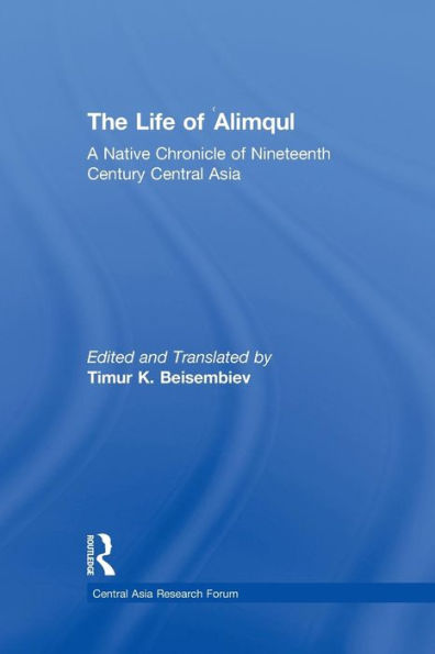 The Life Of Alimqul (Central Asia Research Forum)