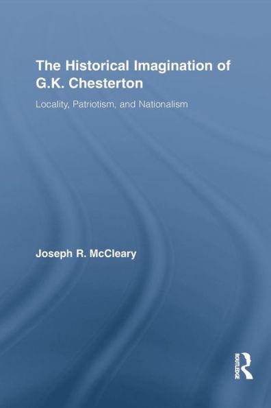 The Historical Imagination Of G.K. Chesterton