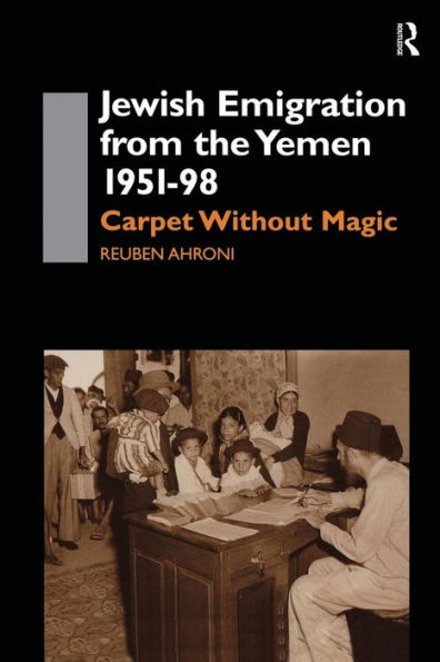 Jewish Emigration From The Yemen 1951-98