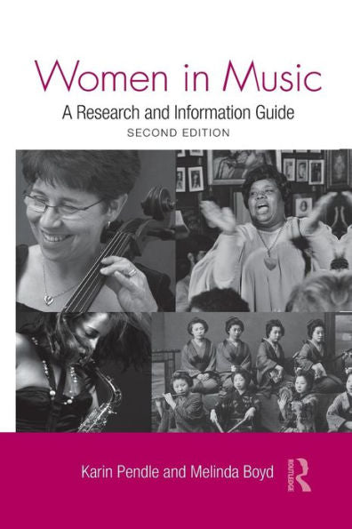 Women In Music: A Research And Information Guide (Routledge Music Bibliographies)
