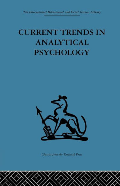 Current Trends In Analytical Psychology: Proceedings Of The First International Congress For Analytical Psychology