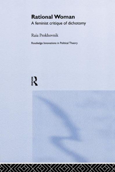 Rational Woman (Routledge Innovations In Political Theory)