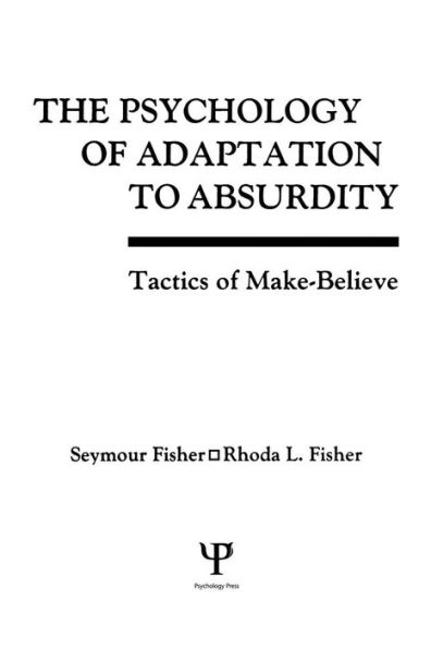 The Psychology Of Adaptation To Absurdity