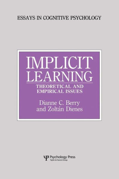 Implicit Learning (Essays In Cognitive Psychology)