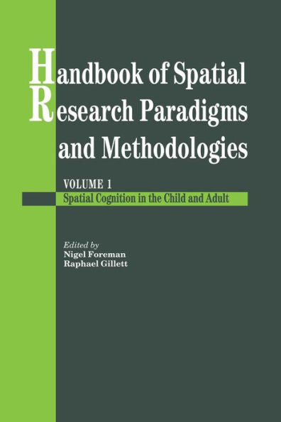 Handbook Of Spatial Research Paradigms And Methodologies - 9781138877269
