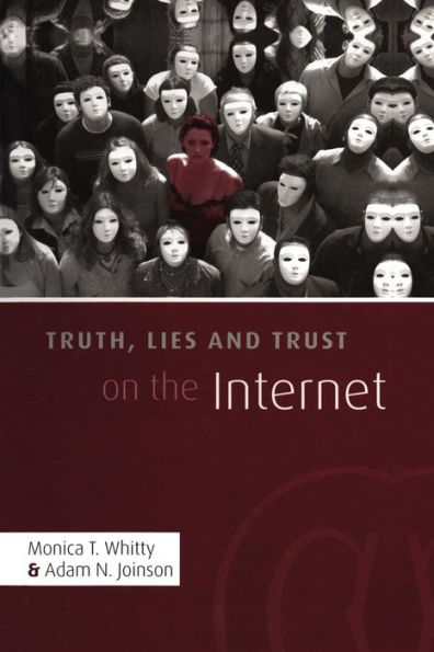 Truth, Lies And Trust On The Internet