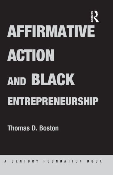 Affirmative Action And Black Entrepreneurship