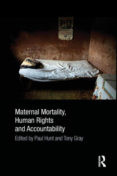 Maternal Mortality, Human Rights And Accountability
