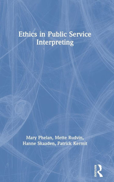 Ethics In Public Service Interpreting