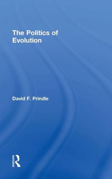 The Politics Of Evolution - 9781138887831