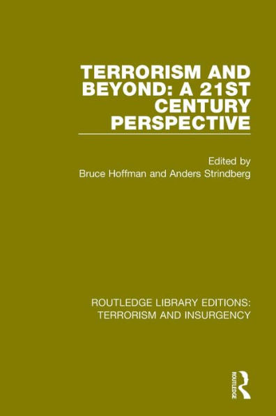 Terrorism And Beyond (Rle: Terrorism & Insurgency): The 21St Century (Routledge Library Editions: Terrorism And Insurgency)