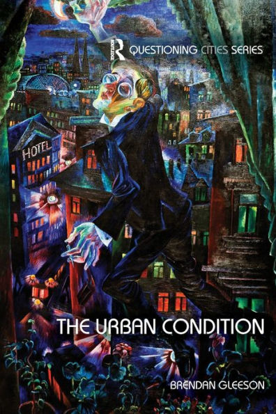 The Urban Condition (Questioning Cities)