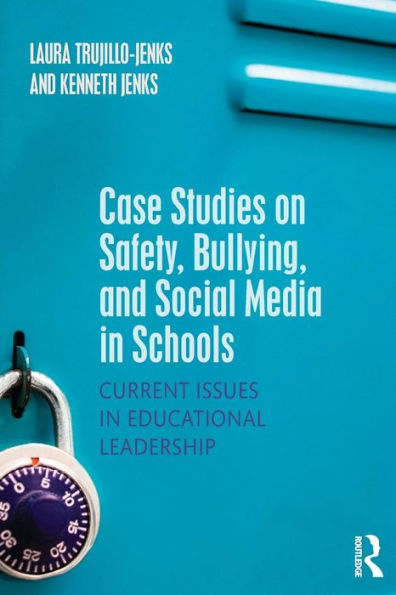 Case Studies On Safety, Bullying, And Social Media In Schools