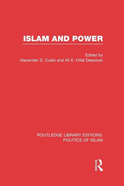 Islam And Power (Routledge Library Editions: Politics Of Islam)