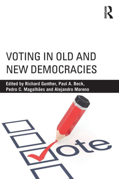 Voting In Old And New Democracies - 9781138913325