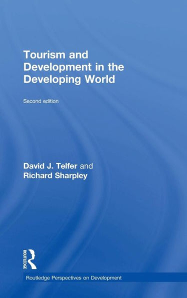 Tourism And Development In The Developing World (Routledge Perspectives On Development)