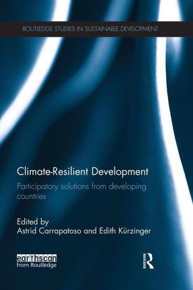 Climate-Resilient Development (Routledge Studies In Sustainable Development)