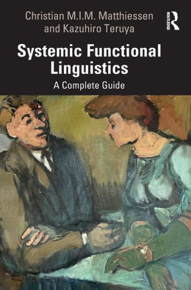 The Systemic Functional Linguistics: A Complete Guide