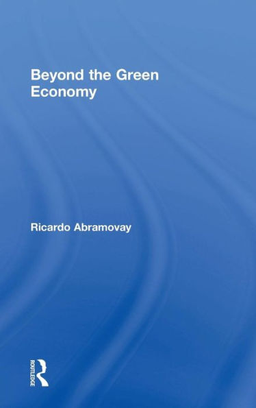 Beyond The Green Economy - 9781138938854
