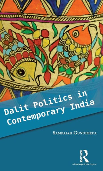 Dalit Politics In Contemporary India - 9781138939349