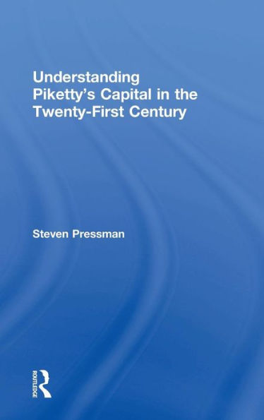Understanding Piketty's Capital In The Twenty-First Century - 9781138939745