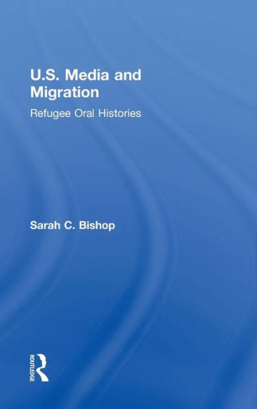 U.S. Media And Migration: Refugee Oral Histories