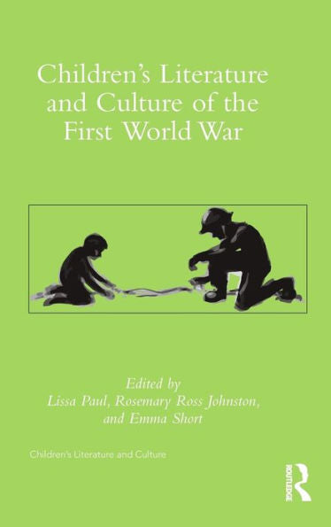 Children's Literature And Culture Of The First World War