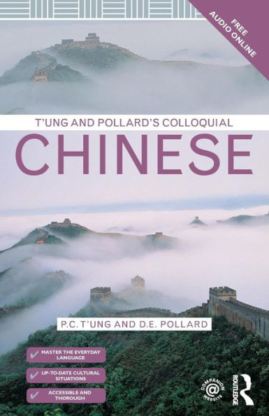 T'Ung & Pollard's Colloquial Chinese (Colloquial Series)