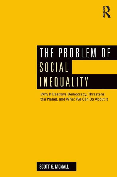 The Problem Of Social Inequality - 9781138959705