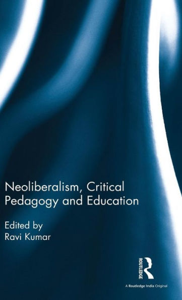 Neoliberalism, Critical Pedagogy And Education