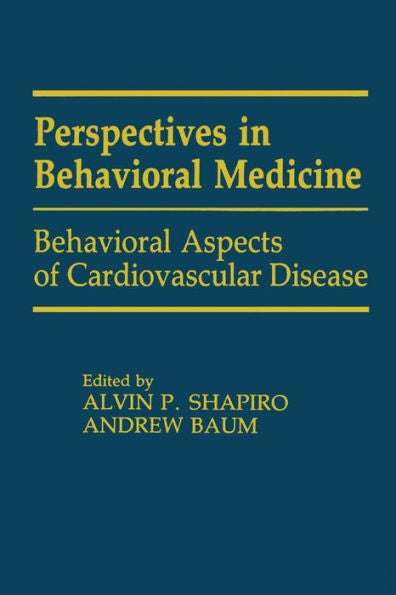 Behavioral Aspects Of Cardiovascular Disease (Perspectives On Behavioral Medicine Series)