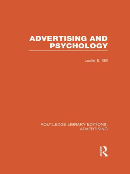Advertising And Psychology (Rle Advertising) (Routledge Library Editions: Advertising)