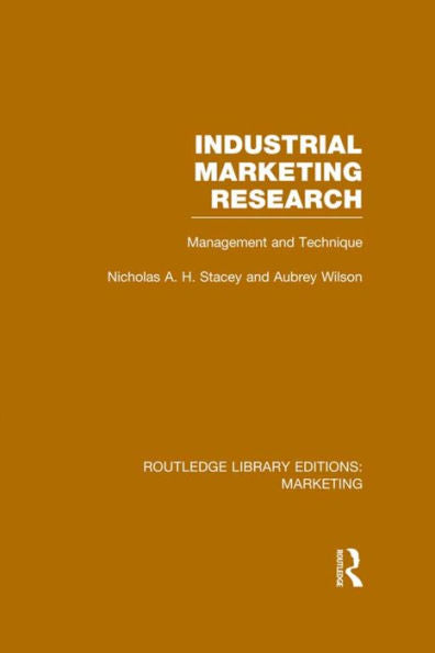 Industrial Marketing Research (Rle Marketing) (Routledge Library Editions: Marketing)