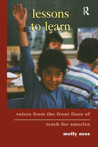 Lessons To Learn: Voices From The Front Lines Of Teach For America
