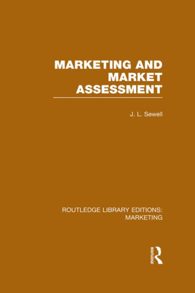 Marketing And Marketing Assessment (Rle Marketing) (Routledge Library Editions: Marketing)