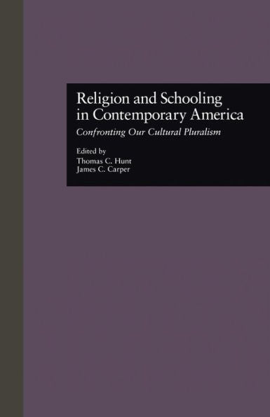 Religion And Schooling In Contemporary America (Source Books On Education)