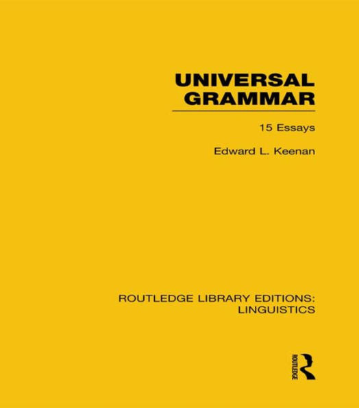 Universal Grammar (Rle Linguistics A: General Linguistics) (Routledge Library Editions: Linguistics)
