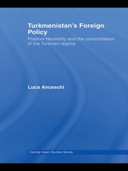 Turkmenistan's Foreign Policy (Central Asia Research Forum)