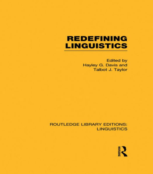 Redefining Linguistics (Routledge Library Editions: Linguistics)