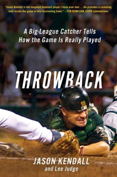 Throwback: A Big-League Catcher Tells How The Game Is Really Played