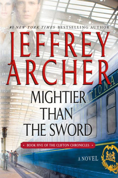 Mightier Than The Sword: A Novel (The Clifton Chronicles, 5) - 9781250079022