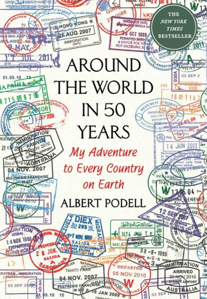 Around The World In 50 Years: My Adventure To Every Country On Earth