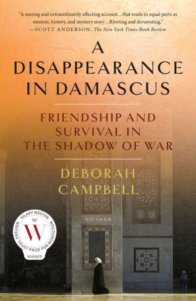 A Disappearance In Damascus: Friendship And Survival In The Shadow Of War