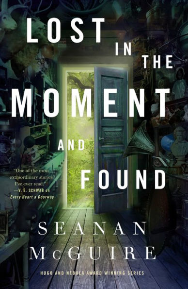Lost In The Moment And Found (Wayward Children, 8)