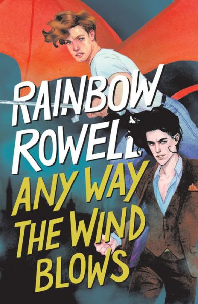 Any Way The Wind Blows (Simon Snow Trilogy, 3)